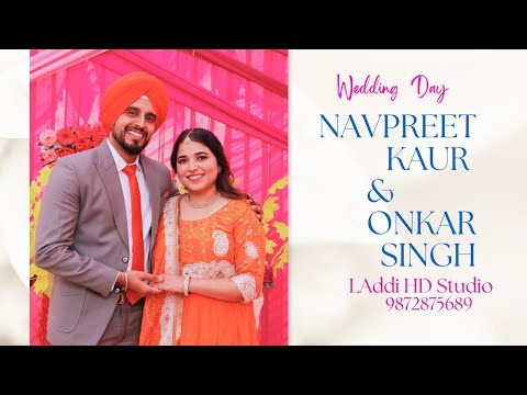 Live Wedding  Day //Navpreet kaur weds Onkar singh // Laddi  987287569