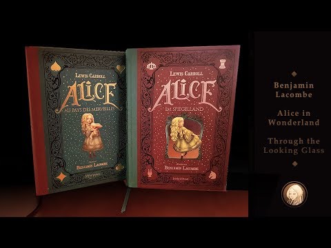 Alice in Wonderland | Through the Looking Glass | Benjamin Lacombe