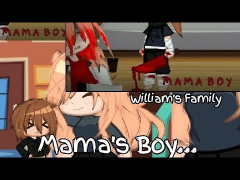 Mama's Boy / FNaF / Gacha Club / William's Family / My AU | Night