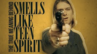 The True Meaning Behind SMELLS LIKE TEEN SPIRIT