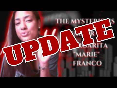 UPDATE: The MARGARITA MARIE FRANCO Story