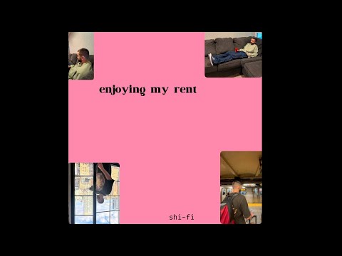 Shi-Fi - enjoying my rent (Official Audio)