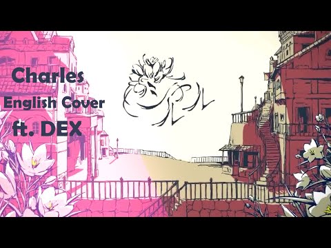 『DEX』 シャルル / Charles - バルーン 『English Cover』