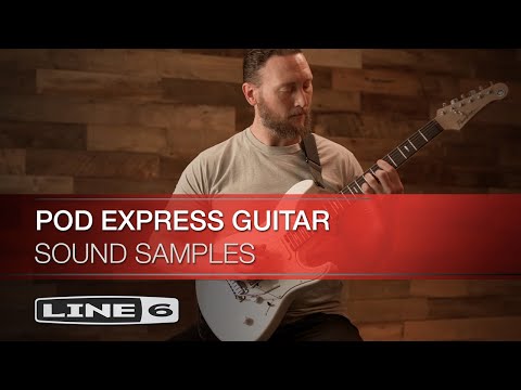 Line 6 | POD Express Guitar | Sound Samples