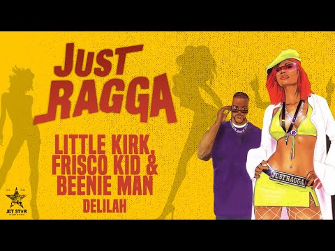 Beenie Man, Frisco Kid & Little Kirk - Delilah (Official Audio) | Jet Star Music