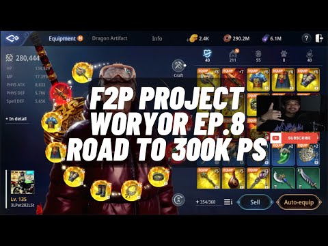 F2P PROJECT WORYOR EP. 8 ROAD TO 300K PS