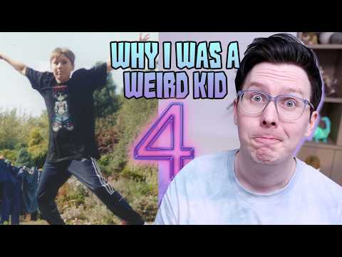 Why I was a weird kid 4!