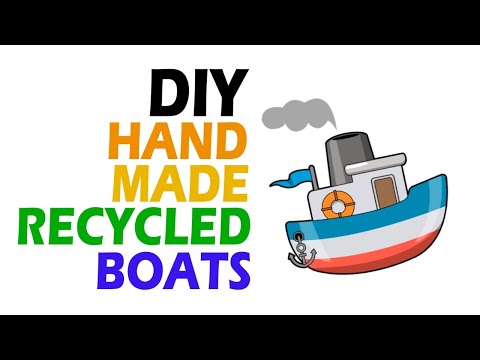 DIY Recycled Boats Crafts for kids | Best Hand Made Boats that Floats