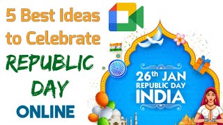 Republic Day Celebration ideas|How to celebrate republic day online|Celebrate republic day virtually