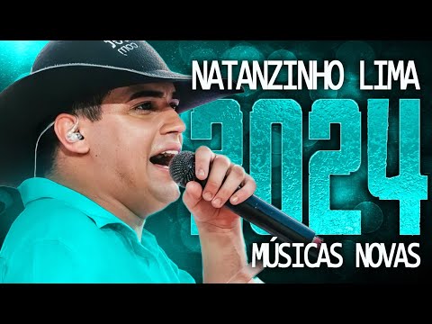 NATANZINHO LIMA 2024 ( MÚSICA NOVAS ) CD NOVO - REPERTÓRIO ATUALIZADO