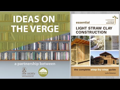 Building with Light Clay Straw - Interview with Author Lydia Dolman