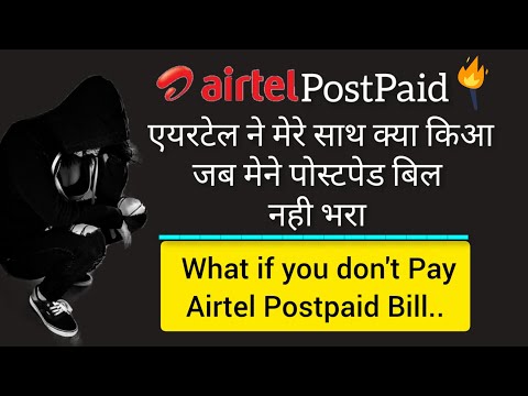 What happens if you don't pay airtel Postpaid bill - Airtel Postpaid bill agar pay nhi kia