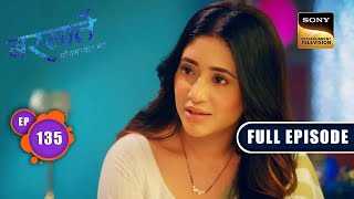 Jai का झूठ | Barsatein - Mausam Pyaar Ka | Ep 135 | Full Episode | 12 Jan 2024