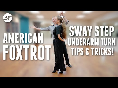 American Foxtrot Sway Step with Underarm Turn Quick Tips