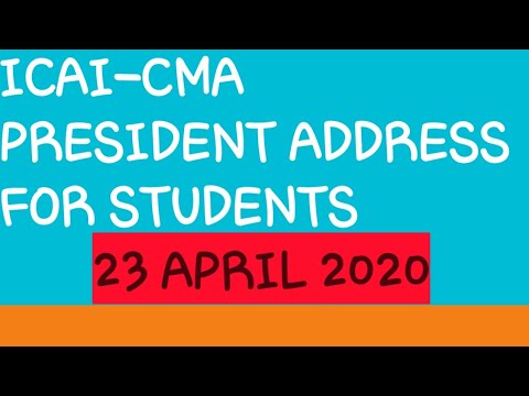 BIG NEWS| ICAI-CMA PRESIDENT ADDRESS FOR STUDENTS