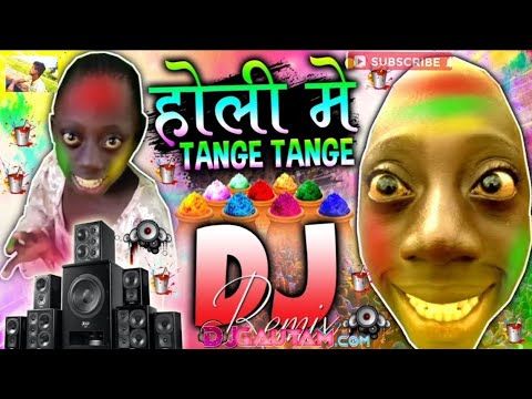 Tange Tange Tange | Holi Dj Song | Holi Song | Tange Tange Vs Holi DJ Song 2024 | Holi Gana 2024