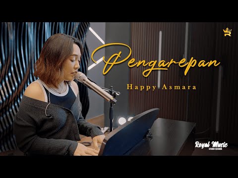 HAPPY ASMARA - PENGAREPAN ( Royal Music Studio Session )