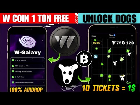 W-Coin Airdrop 1 TON Transaction ? | Unlock Dogs in Blum ? | W-Galaxy Airdrop Update in W-Coin #blum