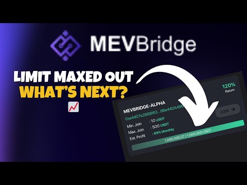 MEVBRIDGE Cap Limit Just Reached⁉️ 🚨  Here’s What You Need to Know! 🎯 Earn a 600% Total Return 📈