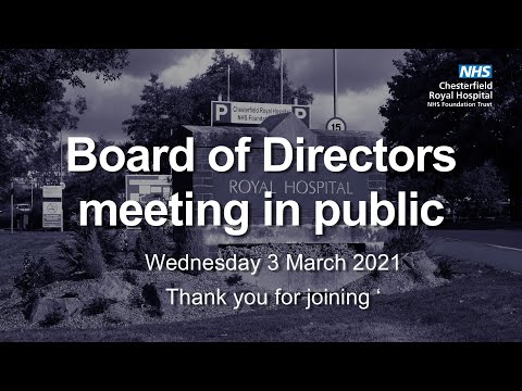 Chesterfield Royal Hospital Board of Directors meeting 3rd March 2021