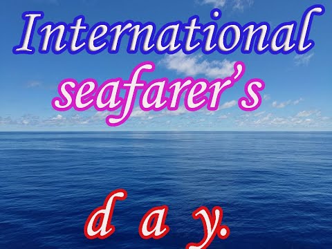 25 июня - Международный день моряка.  25 June - International Day of the Seafarer.