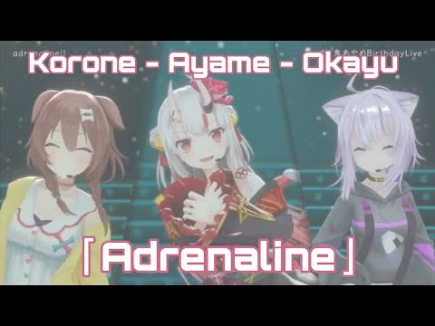 「Adrenaline」Ayame - Okayu - Korone | Cover