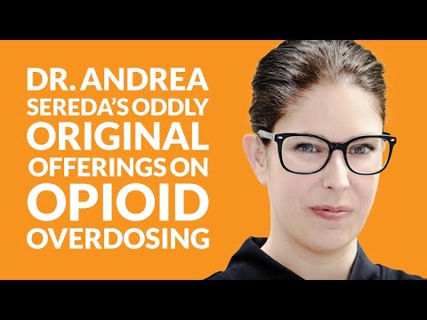 Chapter 49 - Dr. Andrea Sereda's oddly original offerings on opioid overdosing