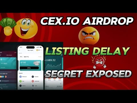 CEX.IO Airdrop Listing Delay Secret Exposed|| CEX.IO Airdrop Launching Delay Secret Exposed