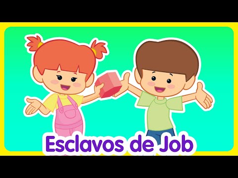 Esclavos de Job - Canciones infantiles de la Gallina Pintadita