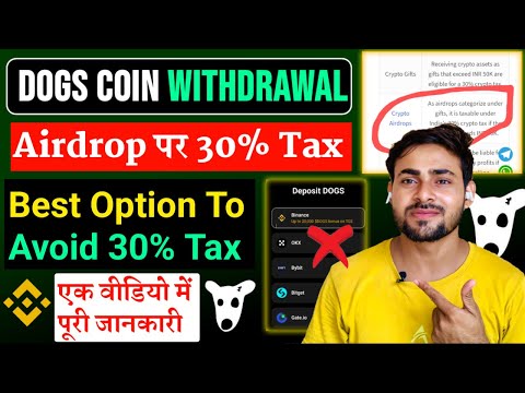 $DOGS Airdrop Sell पर 30% Tax Confirm || Best Option For Dogs Withdrawal || Dogs Coin Tax Solution