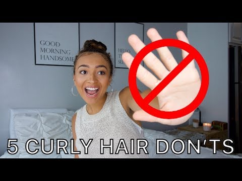 TOP 5 CURLY HAIR DON'TS