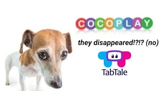 what happend with Cocoplay and Tabtale?