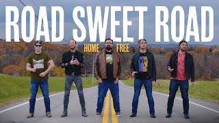 Home Free - Road Sweet Road