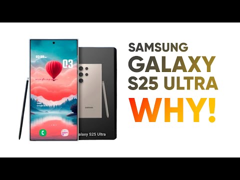 Samsung Galaxy S25 Ultra – Why Samsung Why!