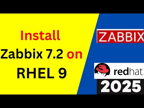 Unlock Zabbix 7.2 on RHEL 9: Ultimate Installation & Configuration Step by Step Guide! | 2025