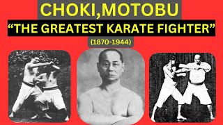 "CHOKI MOTOBU"  "CONSIDERED TO BE THE GREATEST KARATE FIGHTER IN HISTORY"