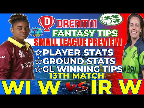 WI-W vs IR-W Dream11|WI-W vs IR-W Dream11 Prediction|IR-W vs WI-W Dream11 Prediction| Today