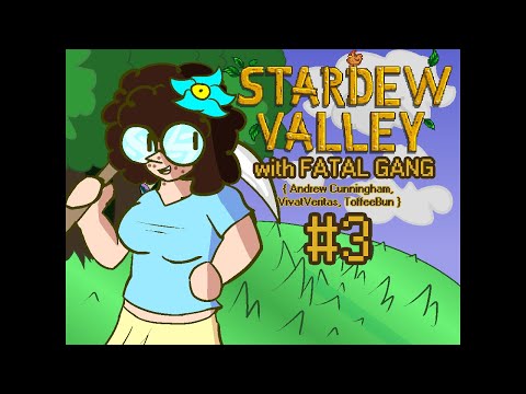 { #3 } molly plays STARDEW VALLEY w/ Andrew Cunningham, VivatVeritas, and ToffeeBun!