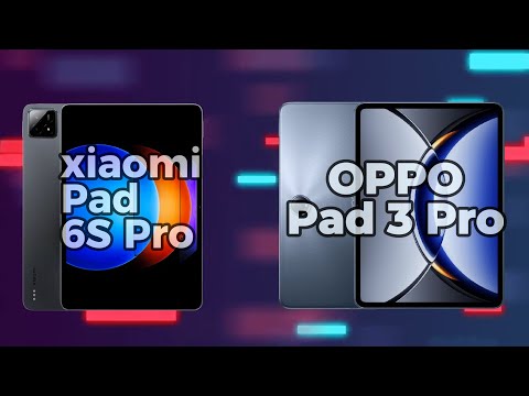 Xiaomi Pad 6S Pro vs OPPO Pad 3 Pro comparison