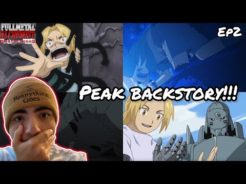 PEAK BACKSTORY! | FULLMETAL ALCHEMIST: BROTHERHOOD EPISODE 2 REACTION