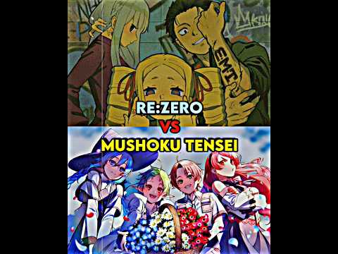 Re:Zero VS Mushoku Tensei || In writing || IMO || #vsbattle #rezero #mushoku_tensei #subaru #rudeus