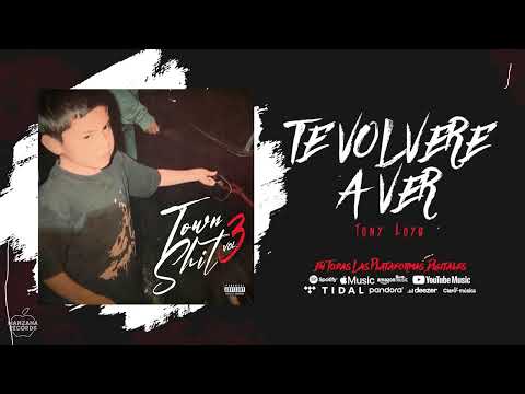 Tony Loya - TE VOLVERE A VER (Audio Oficial)