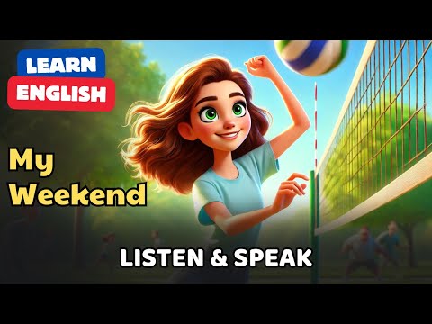 My Weekend | English Stories | English Listening Skills - Speaking Skills