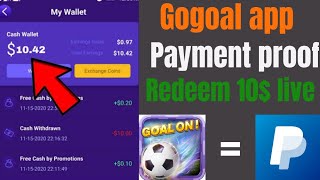 Gogoal app live withdrawal 10$ in PayPal account