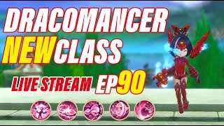 Draconia Saga [LIVE🔴] EP90 - New Class Dracomancer!