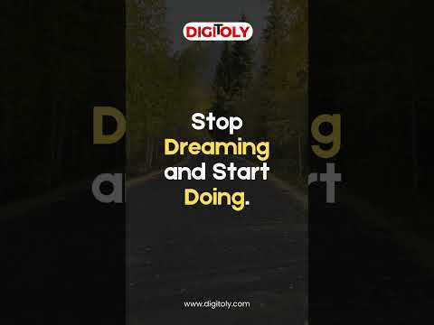 Stop Dreaming and Start Doing | Digitoly