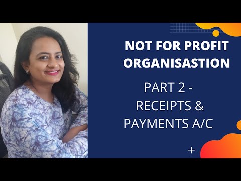 NPO - PART2 - Receipts & Payments A/C