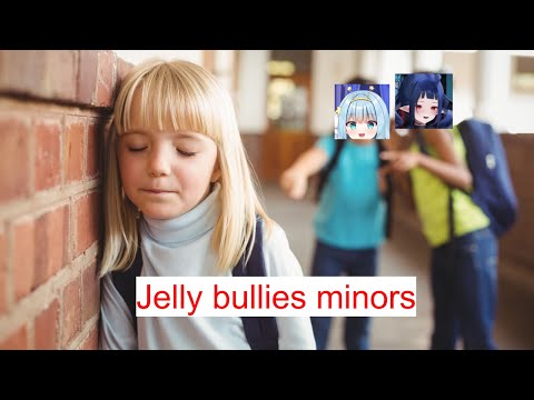 Jelly bullies minors