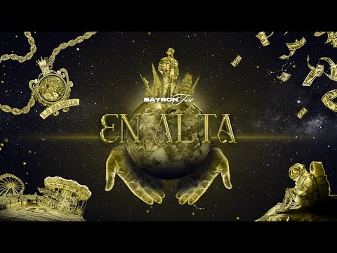 EN ALTA - BAYRON FIRE (Prod by Belyko)