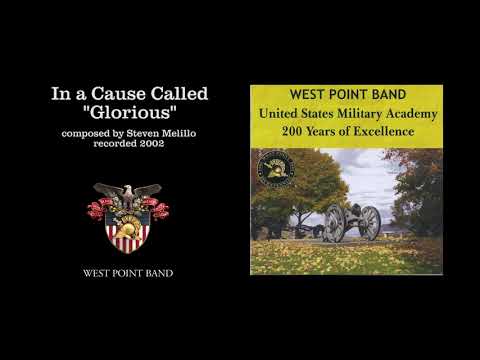 "In a Cause Called 'Glorious,'" Steven Melillo | West Point Band